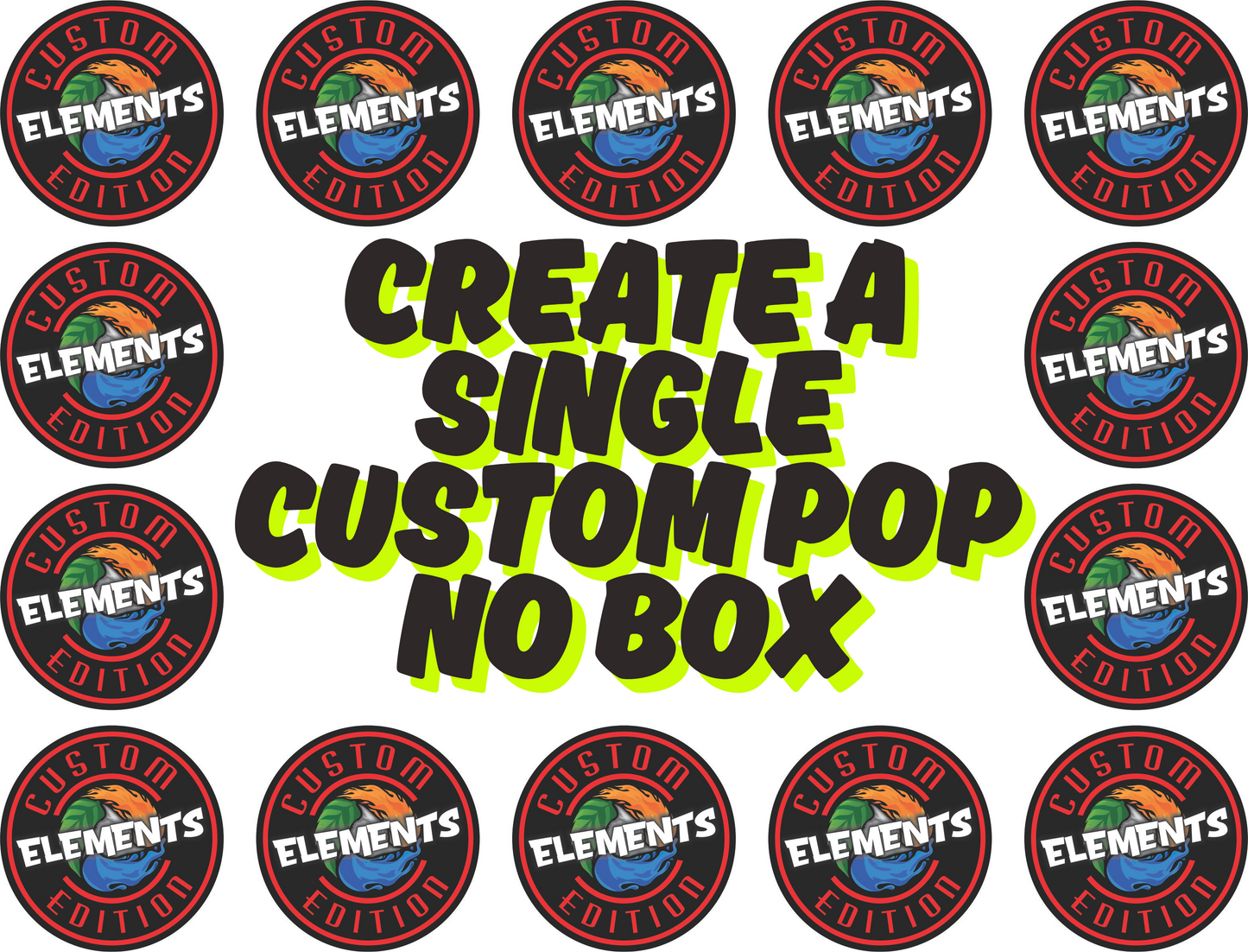 *PRE ORDER* CUSTOM EDITION POP - NO BOX